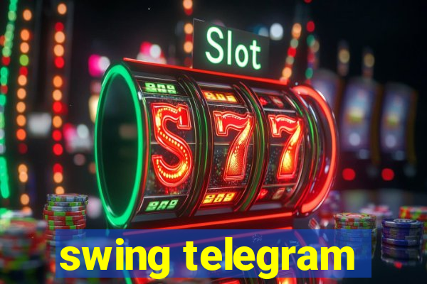 swing telegram